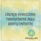 CRENA FINANCEIRA: TRANFORME AQUI - GRATUITAMENTE