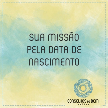 SUA MISSO PELA DATA DE NASCIMENTO