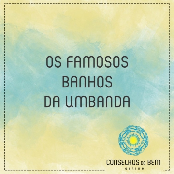 OS FAMOSOS BANHOS DA UMBANDA