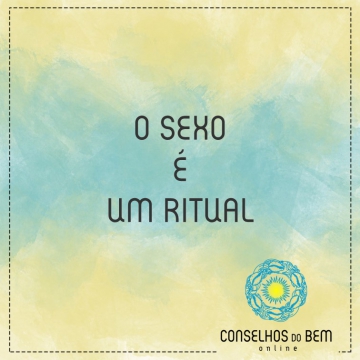 O SEXO  UM RITUAL