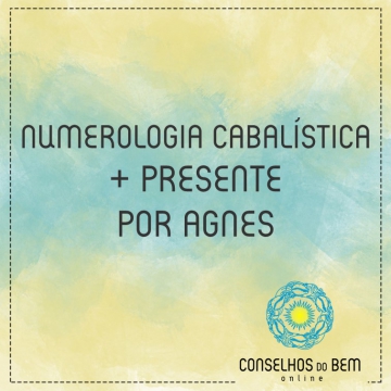 ESTUDO DE NUMEROLOGIA CABALSTICA + PRESENTE - POR AGNES